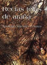 Recias telas de araña