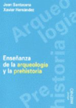 Enseñanza de la arqueología y la prehistoria