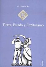 Tierra, Estado y Capitalismo