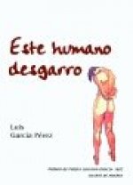 Este humano desgarro