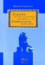 España en sus ocasiones perdidas y la Democracia mejorable