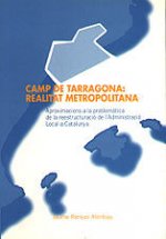 CAMP DE TARRAGONA, REALITAT METROPOLITANA