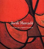 JORDI MERCADER. LA PINTURA COM A HIPOTESI D'EXISTE