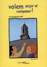 VOLEM PUJAR AL CAMPANAR!