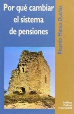 POR QUE CAMBIAR EL SISTEMA DE PENSIONES