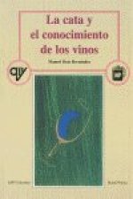 LA CATA Y EL CONOCIMIENTO DE LOS VINOS (3ª ED.)