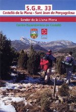S.G.R. 33 CASTELLO DE LA PLANA, SANT JOAN DE PENYAGOLOSA, SENDER DE LA LLUNA PLENA