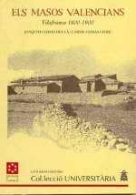 Els masos valencians : Vilafranca 1800-1900