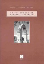 La vía romana de Dertosa a Saguntum