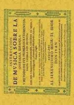 Instrucción de música sobre la guitarra española y método de sus primeros rudimentos hasta tañerla c