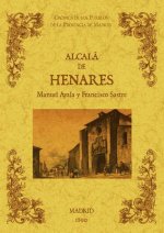 Alcalá de Henares. Biblioteca de la provincia de Madrid: crónica de sus pueblos.