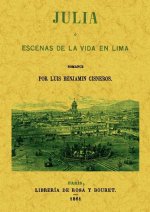 Julia, o escenas de la vida en Lima: Romance.