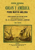 Fuentes históricas sobre Colón y América (Tomo 3)