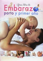 Gran libro de embarazo parto y primer año