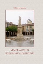 Memorias de un sexagenario adolescente