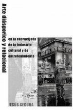 Arte diaspórico y relacional en la encrucijada de la industria cultural y del entretenimiento