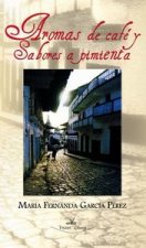 Aromas de café y sabores a pimienta
