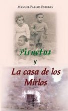 Piruetas y la casa de los mirlos