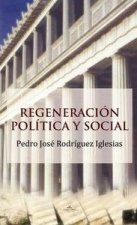 Regeneración pol­tica y social