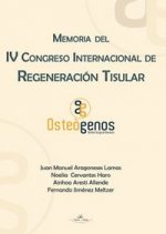 Memoria del IV Congreso Internacional de Regeneración Tisular, celebrado los d­as 25-26 noviembre 20