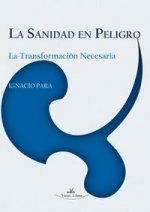 La sanidad en peligro