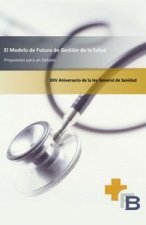 El modelo de futuro de gestión de la salud