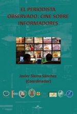 El periodista observado