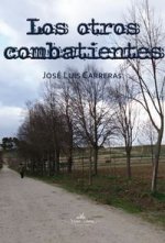 Los otros combatientes