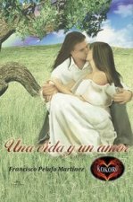 Una vida y un amor
