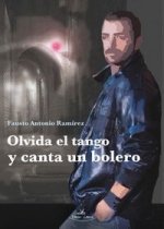 Olvida el tango y canta un bolero