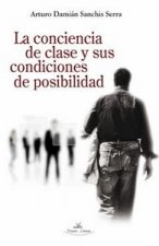 La conciencia de clase y sus condiciones de posibilidad