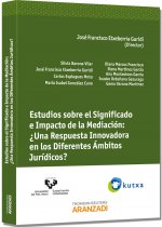 Estudios sobre el Significado e Impacto de la Mediación: ¿una Respuesta Innovadora en los Diferentes