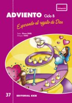 Adviento, esperando el regalo de Dios. Ciclo B
