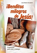 ­Benditos milagros de Jesús!