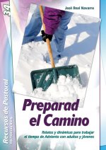 Preparad el camino