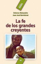 La fe de los grandes creyentes