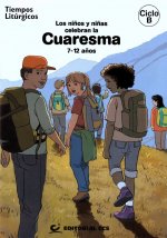 TIEMPO LITURGICOS CICLO B 2018 LOS NIÑOS Y NIÑAS CELEBRAN C