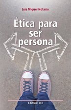 Ética para ser persona