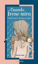 Cuando Irene mira