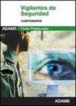 Vigilantes de Seguridad. Cuestionario