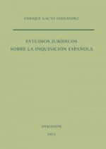 Estudios jurídicos sobre la Inquisición española