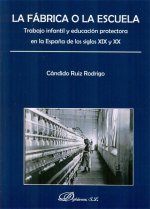 La fábrica o la escuela
