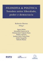Filosofia & política. Tensões entre liberdade, poder e democracia
