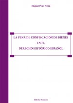 La pena de confiscación de bienes en el derecho histórico español