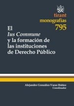 El ius commune y la formación de las instituciones de derecho público