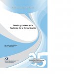 Familia y escuela en la sociedad de la comunicación