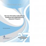 Recursos Informáticos Aplicados a la Enseñanza de las Matemáticas en Educación Primaria II