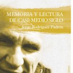 MEMORIA Y LECTUR A DE (CASI) MEDIO SIGLO
