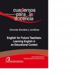 English for Future Teachers: Learning English in an Educational Context