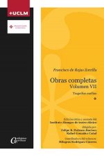 Francisco de Rojas Zorrilla. Obras completas Volumen VII